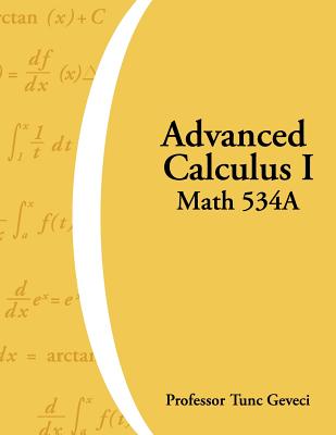 Advanced Calculus I - Geveci, Tunc