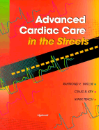 Advanced Cardiac Care in the Streets - Taylor, Raymond L, and Taylor, and Key, Craig B, MD