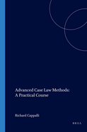 Advanced Case Law Methods: A Practical Course