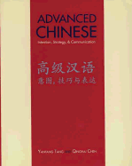 Advanced Chinese: Intention, Strategy, and Communication