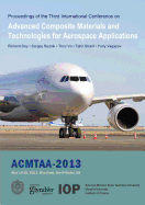 Advanced Composite Materials and Technologies for Aerospace Applications: Proceedings of the Second International Conference, Wrexham, UK, May 13-16, 2013