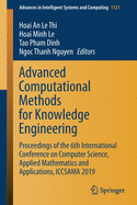 Advanced Computational Methods for Knowledge Engineering: Proceedings of the 6th International Conference on Computer Science, Applied Mathematics and Applications, Iccsama 2019