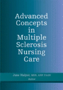 Advanced Concepts in Multiple Sclerosis Nursing Care