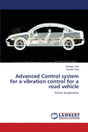 Advanced Control System for a Vibration Control for a Road Vehicle