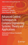 Advanced Control Techniques in Complex Engineering Systems: Theory and Applications: Dedicated to Professor Vsevolod M. Kuntsevich