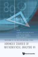 Advanced Courses of Mathematical Analysis VI - Proceedings of the Sixth International School