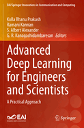 Advanced Deep Learning for Engineers and Scientists: A Practical Approach