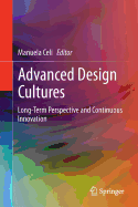 Advanced Design Cultures: Long-Term Perspective and Continuous Innovation