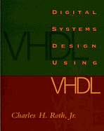 Advanced Digital Logic with VHDL - Roth, Charles H., Jr.