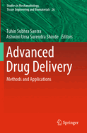 Advanced Drug Delivery: Methods and Applications