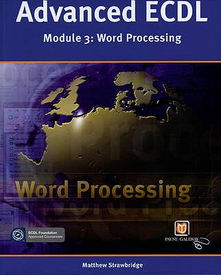Advanced ECDL: Wordprocessing - Strawbridge, M. (Editor)