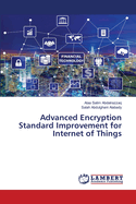 Advanced Encryption Standard Improvement for Internet of Things