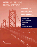 Advanced Engineering Mathematics Student Solutions Manual and Study Guide - Kreyszig, Erwin