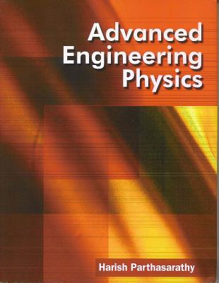 Advanced Engineering Physics - Parthasarathy, Harish