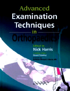 Advanced Examination Techniques in Orthopaedics