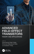 Advanced Field-Effect Transistors: Theory and Applications