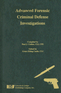 Advanced Forensic Criminal Defense Investigations
