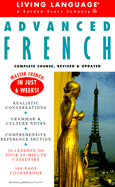 Advanced French: Complete Course, Revised & Updated Cassette/Book Package