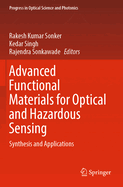 Advanced Functional Materials for Optical and Hazardous Sensing: Synthesis and Applications