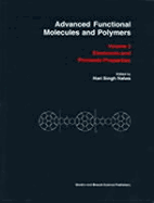 Advanced Functional Molecules & Polymers Volume Three: Volume 3: Electronic and Photonic Properties