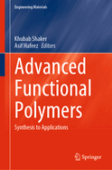 Advanced Functional Polymers: Synthesis to Applications