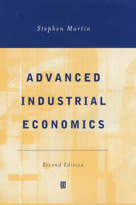 Advanced Industrial Economics: Lecturers' Manual - Martin, Stephen