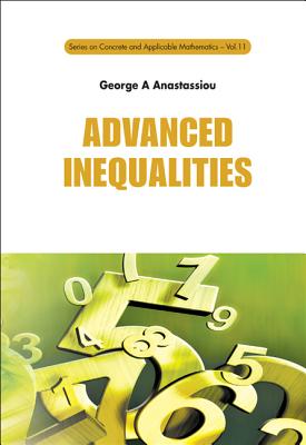 Advanced Inequalities - Anastassiou, George A