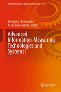 Advanced Information-Measuring Technologies and Systems I