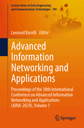 Advanced Information Networking and Applications: Proceedings of the 38th International Conference on Advanced Information Networking and Applications (AINA-2024), Volume 1
