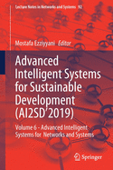 Advanced Intelligent Systems for Sustainable Development (Ai2sd'2019): Volume 6 - Advanced Intelligent Systems for Networks and Systems