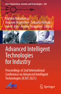 Advanced Intelligent Technologies for Industry: Proceedings of 2nd International Conference on Advanced Intelligent Technologies (ICAIT 2021)