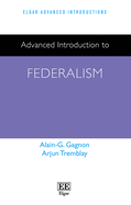 Advanced Introduction to Federalism