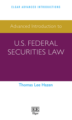 Advanced Introduction to U.S. Federal Securities Law - Hazen, Thomas L