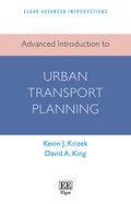 Advanced Introduction to Urban Transport Planning