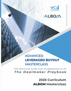 Advanced LBO Masterclass: The Dealmaker Playbook