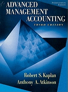 Advanced Management Accounting: International Edition - Kaplan, Robert, and Atkinson, Anthony A.