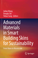 Advanced Materials in Smart Building Skins for Sustainability: From Nano to Macroscale
