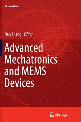 Advanced Mechatronics and Mems Devices - Zhang, Dan (Editor)