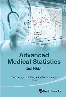 Advanced Medical Statistics - Lu, Ying (Editor), and Fang, Ji-Qian (Editor), and Tian, Lu (Editor)