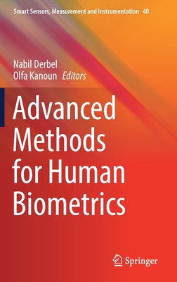 Advanced Methods for Human Biometrics - Derbel, Nabil (Editor), and Kanoun, Olfa (Editor)