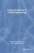 Advanced Methods in Cellular Immunology