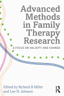 Advanced Methods in Family Therapy Research: A Focus on Validity and Change