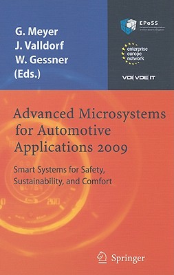 Advanced Microsystems for Automotive Applications 2009: Smart Systems for Safety, Sustainability, and Comfort - Meyer, Gereon, and Valldorf, Jrgen, and Gessner, Wolfgang