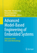 Advanced Model-Based Engineering of Embedded Systems: Extensions of the Spes 2020 Methodology