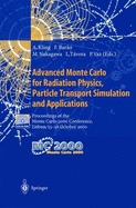 Advanced Monte Carlo for Radiation Physics, Particle Transport Simulation and Applications: Proceedings of the Monte Carlo 2000 Conference, Lisbon, 23-26 October 2000