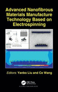 Advanced Nanofibrous Materials Manufacture Technology Based on Electrospinning