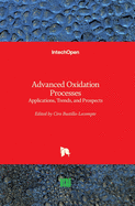 Advanced Oxidation Processes: Applications, Trends, and Prospects