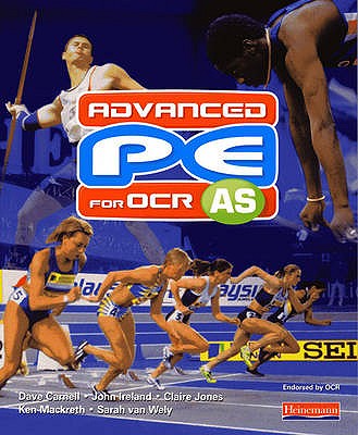 Advanced PE for OCR AS Student Book - Carnell, Dave, and van Wely, Sarah, and Thomas, Ian