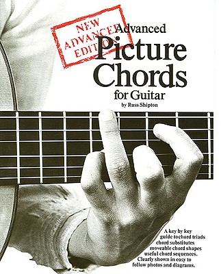 Advanced Picture Chords for Guitar: New Advanced Edition - Shipton, Russ