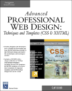 Advanced Professional Web Design: Techniques & Templates (CSS & XHTML)